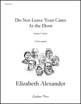 Do Not Leave Your Cares at the Door SATB choral sheet music cover